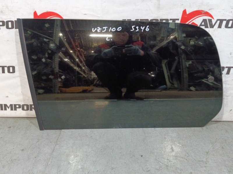 стекло собачника TOYOTA LAND CRUISER UZJ100W 2UZ-FE 1998-2002 левый 498582