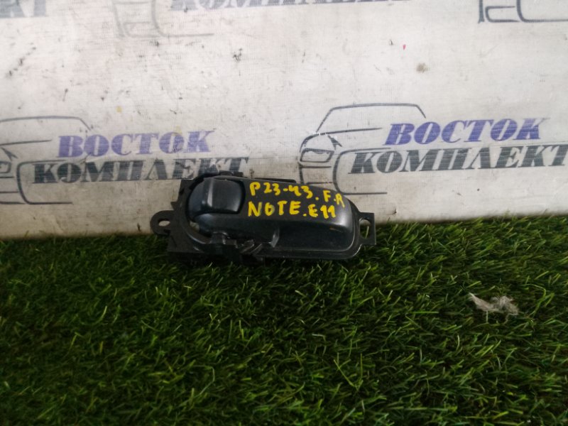 Ручка двери внутренняя Nissan Note 2009 E11 HR15DE перед прав