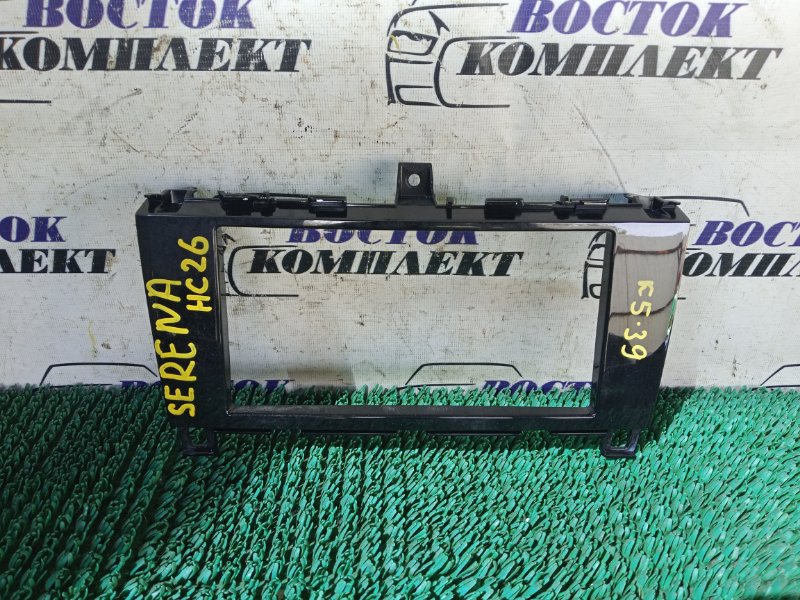 Рамка магнитофона Nissan Serena HC26 MR20DD