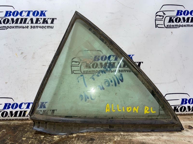 Форточка двери Toyota Allion ZZT240 1ZZ-FE зад лев