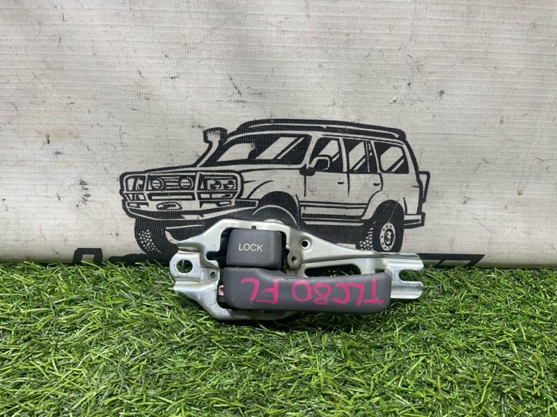 Ручка двери внутренняя TOYOTA LAND CRUISER HDJ80 1HD-FT передняя левая (б/у)