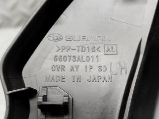Накладка на торпеду левая передняя SUBARU OUTBACK BS9 FB25ASYHAA 66073AL011 3 ракурс