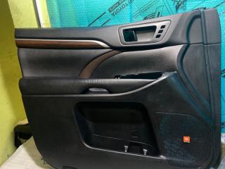 Обшивка двери передней левой TOYOTA Highlander III 2013> 2015