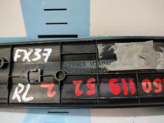 Накладка порога внутренняя задняя левая FX35 2009 S51 VQ35HR